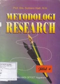 Metodologi Research: Untuk Penulisan Paper, Skripsi, Thesis dan Disertasi; Jilid 4