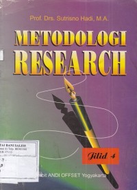 Metodologi Research: Untuk Penulisan Paper, Skripsi, Thesis dan Disertasi; Jilid 4