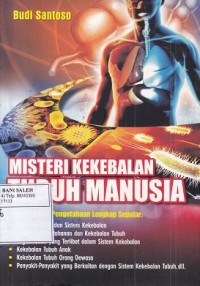 Misteri Kekebalan Tubuh Manusia: Sistem Kekebalan Tubuh