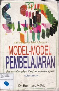 Model-Model Pembelajaran: Mengembangkan Profesionalisme Guru