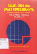 Pajak, Citra dan Upaya Pembaruannya (Revisi dari buku Pajak, Citra dan Bebannya): pokok-pokok pemikiran Salamun A.T.
