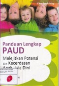 Panduan Lengkap PAUD: Melejitkan Potensi dan Kecerdasan Anak Usia Dini