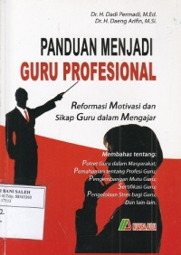 Panduan Menjadi Guru Profesional: Reformasi Motivasi Sikap Guru dalam Mengajar