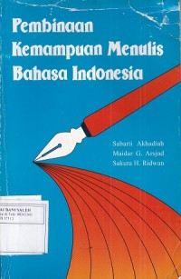 Pembinaan Kemampuan Menulis Bahasa Indonesia