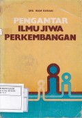 Pengantar Ilmu Jiwa Perkembangan