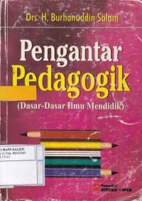 Pengantar Pedagogik: Dasar-Dasar Ilmu Mendidik
