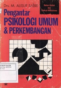 Pengantar Psikologi Umum & Perkembangan