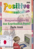 Building Positive Communication: Mengembangakan EQ dan Kepribadian Positif pada Anak