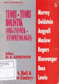 Psikologi Kepribadian 2: Teori-Teori Holistik (Organismik - Fenomenologis)