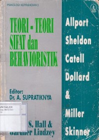 Psikologi Kepribadian 3: Teori-Teori Sifat dan Behavioristik