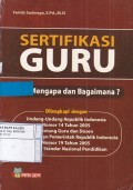 Sertifikasi Guru: Apa, Mengapa dan Bagaimana?