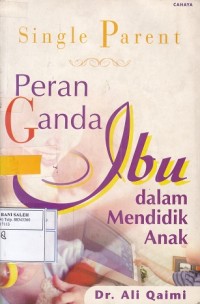 Image of Single Parent: Peran Ganda Ibu dalam Mendidik