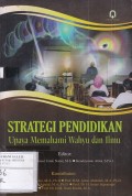 Strategi Pendidikan: Upaya Memahami Wahyu dan Ilmu