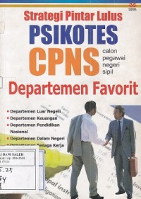 Strategi Pintar Lulus Psikotes CPNS Departemen-Departemen Favorit