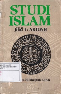 Studi Islam Jilid I : Akidah