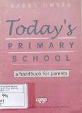 Today's Primary School: A Handbook For Parents