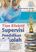 Tips Efektif Supervisi Pendidikan Sekolah