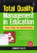 Total Quality Management In Education, Model, Teknik dan Implementasinya