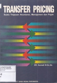 Transfer Pricing: Suatu Tinjauan Akuntansi, Manajemen dan Pajak
