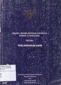 Undang-Undang RI Nomor 23 Tahun 2002 Tentang Perlindungan Anak