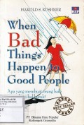 When Bad Things Happen to Good People: Apa yang membuat orang Baik Mengalami Hal Buruk
