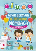 Asyik Bermain dan Belajar Membaca (UNTUK ANAK PAUD & TK)