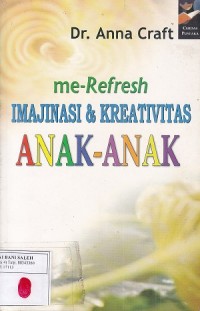 Me-Refresh Imajinasi & Kreativitas Anak-Anak