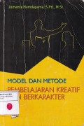 Model dan Metode Pembelajaran Kreatif dan Berkarakter