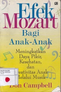 Efek Mozart Bagi Anak-Anak: Meningkatkan Daya Pikir, Kesehatan, dan Kreativitas Anak Melalui Musik