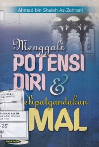 Image of Menggali Potensi Diri dan Melipatgandakan Amal